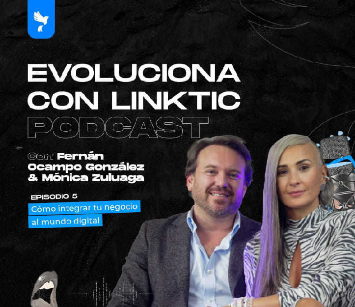 EP.5. Cómo integrar tu negocio al mundo digital